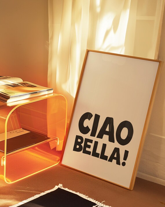 Ciao Bella Print Black And White Italian Wall Art Aesthetic Poster Cute Minimalist Apartment Fun Welcoming Corridor Decor