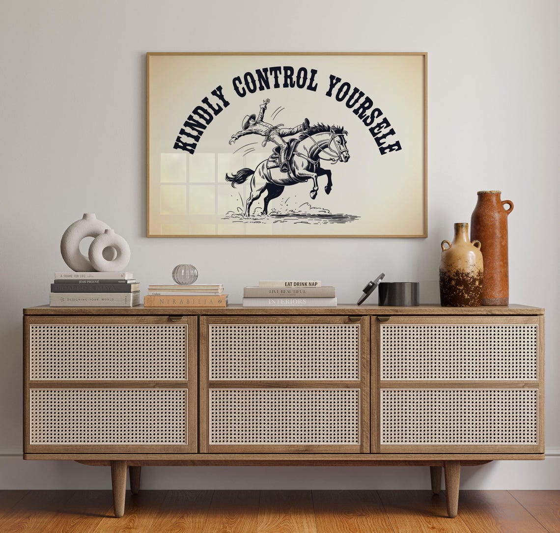 Kindly Control Yourself Funny Rodeo Quote Sign Cowboy Poster