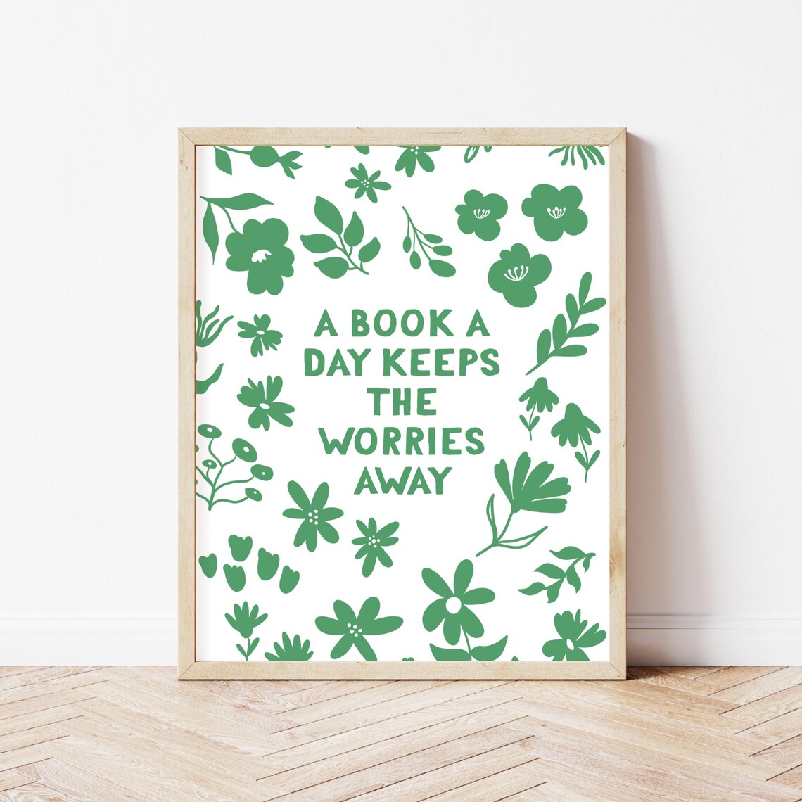 A Book a Day Keeps the Worries Away Green Floral Quote Poster - Image 3