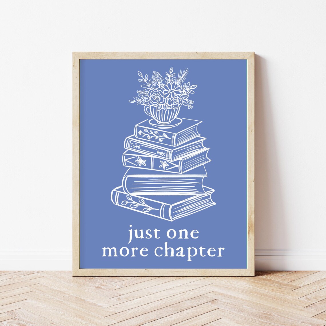 Just One More Chapter Blue Books Stack Floral Bookish Poster - Image 4