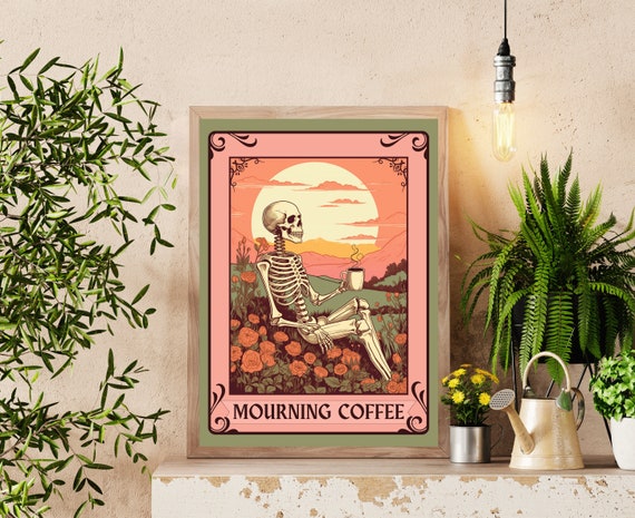 Mourning Coffee Sign, Gothic Kitchen Art Poster