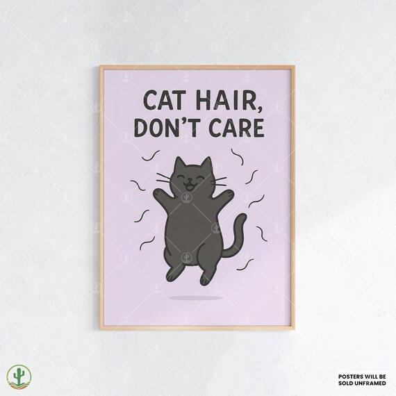Cat Hair Don't Care Funny Quote Jumping Black Cat Cute Art Poster
