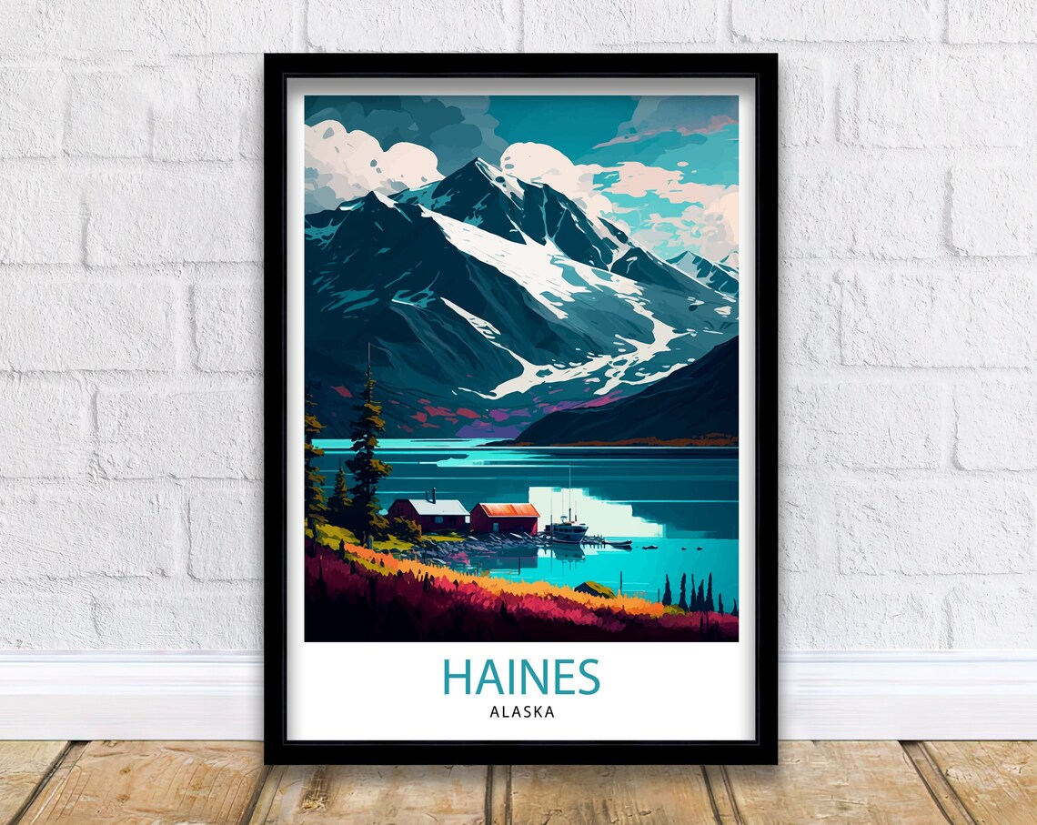 Haines Alaska Glacier Mountain Lake Travel Poster With Cabin Art