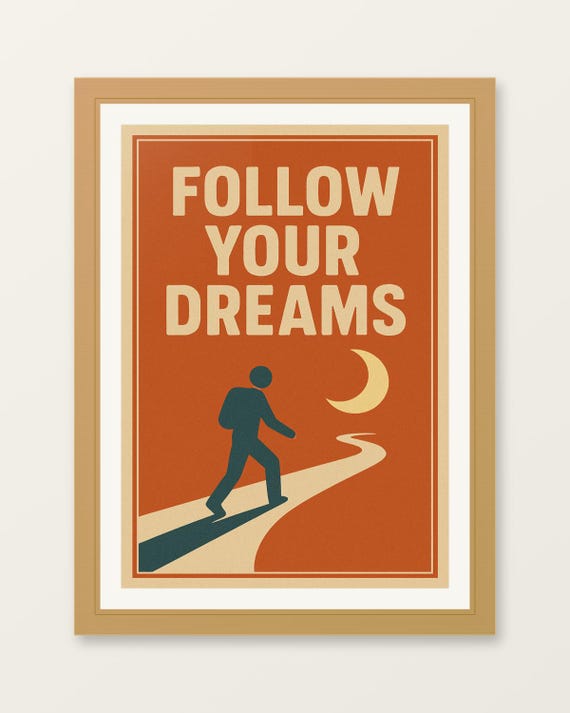 Follow Your Dreams Nursery Print Motivational Kids Room Decor