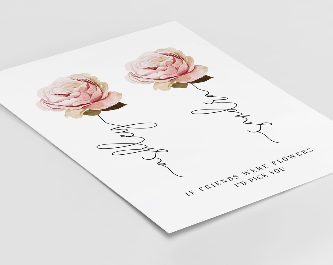 If Friends Were Flowers I'd Pick You Blush Rose Watercolor Poster
