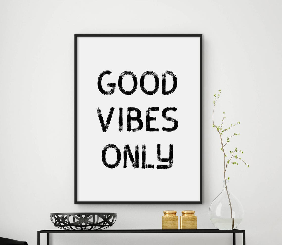 Good Vibes Only Brush Stroke Typography Motivational Quote Art Poster