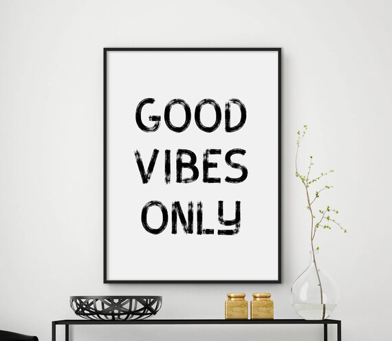 Good Vibes Only Brush Stroke Typography Motivational Quote Art Poster