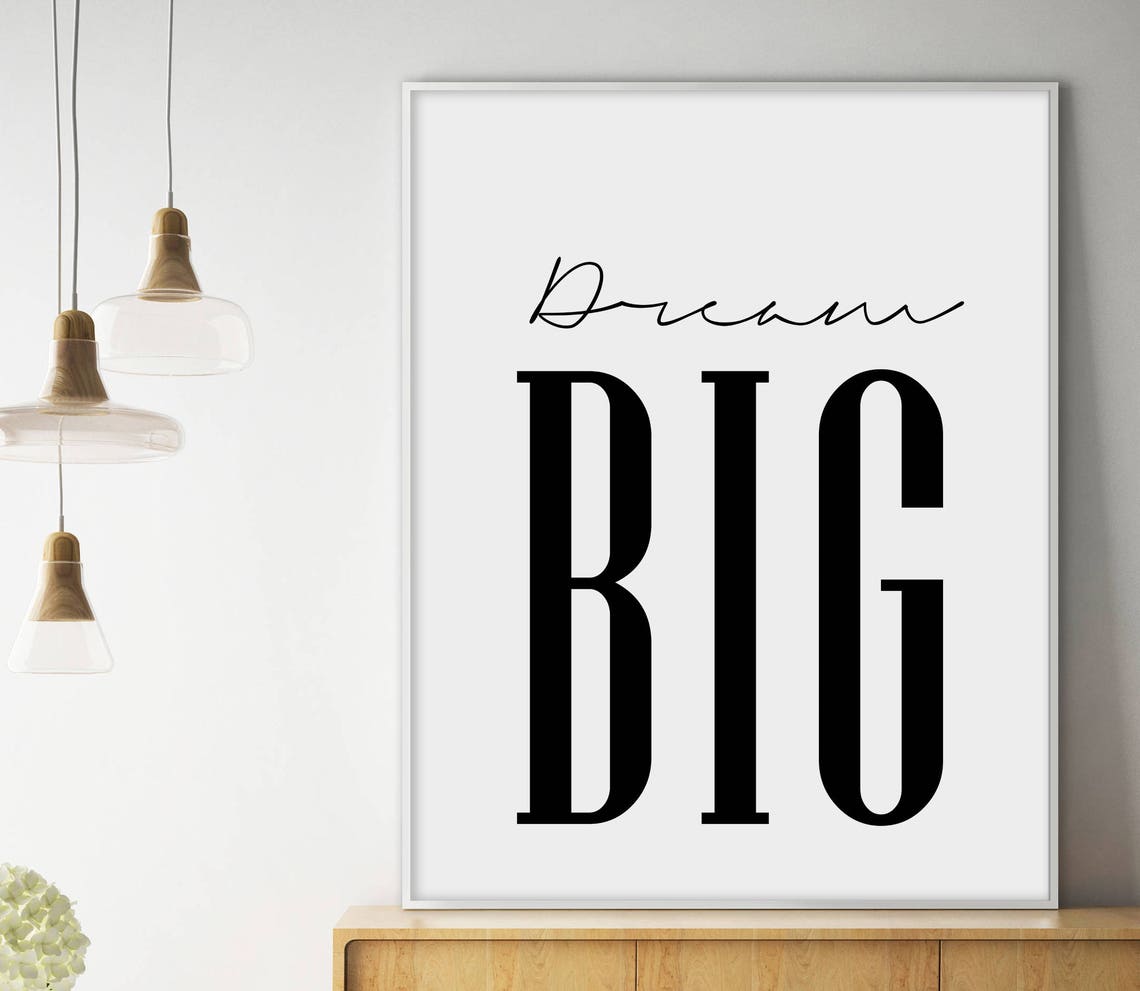 Dream Big Black White Script Minimalist Motivational Quote Poster
