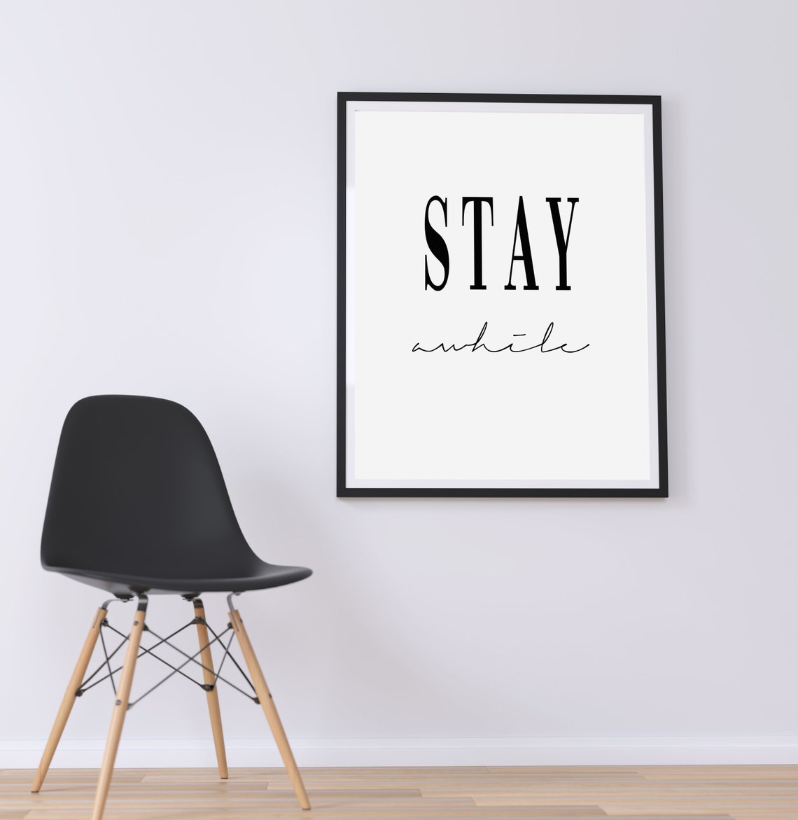 Stay Awhile Minimalist Black and White Typography Quote Poster - Image 2