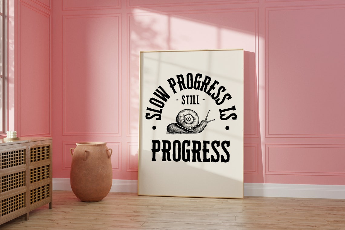 Slow Progress Is Still Progress Retro Snail Quote Art Poster - Image 3
