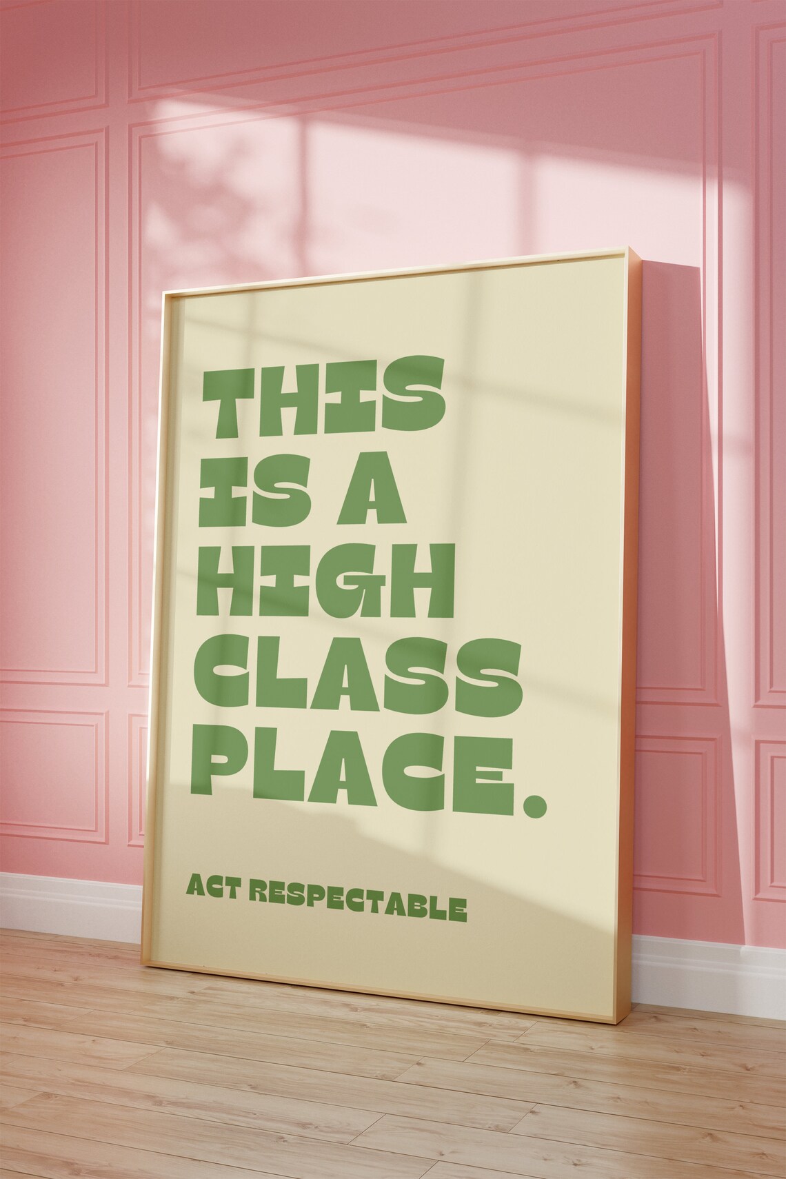Funny High Class Place Quote Poster, Sassy Decor - Image 3