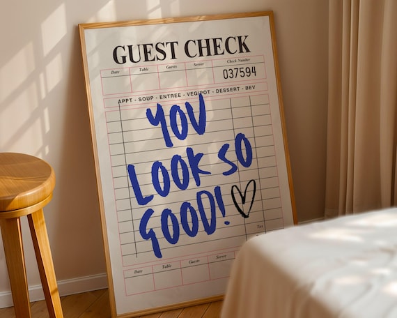 You Look So Good Guest Check Retro Receipt Typography Decor Poster