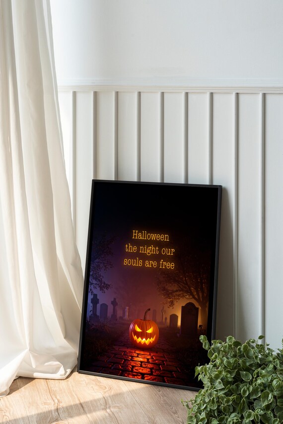 Halloween The Night Our Souls Are Free Graveyard Quote Poster