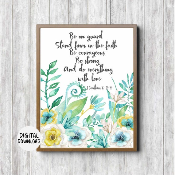 1 Corinthians 16 13 14 Watercolor Floral Scripture Poster Do Everything In Love Bible Verse Watercolor Flowers Christian