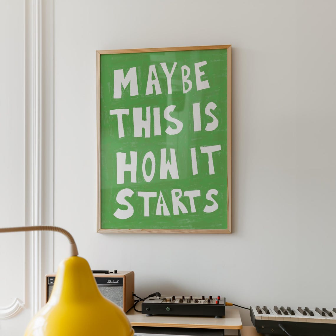 Maybe This Is How It Starts Bold White Green Optimistic Quote Poster
