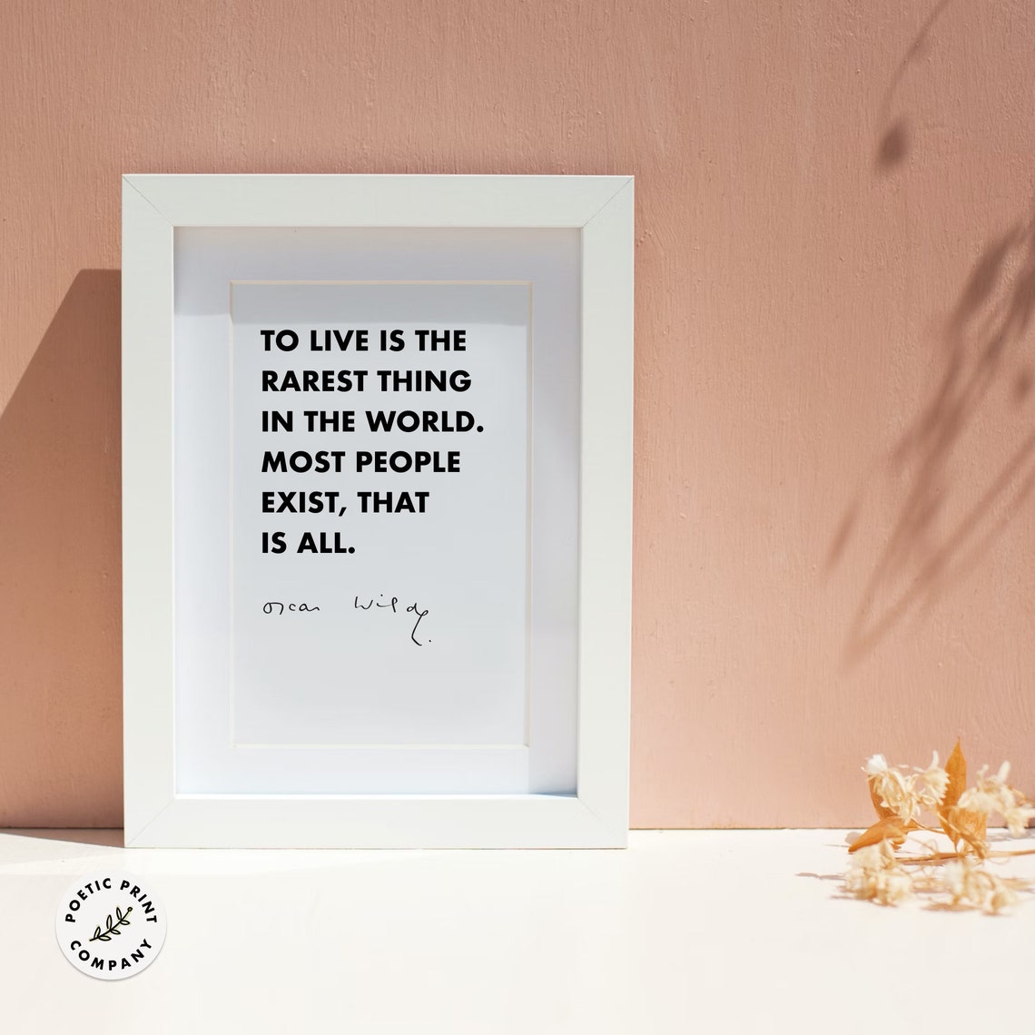 Oscar Wilde To Live Is The Rarest Thing Most People Exist Quote Poster - Image 5