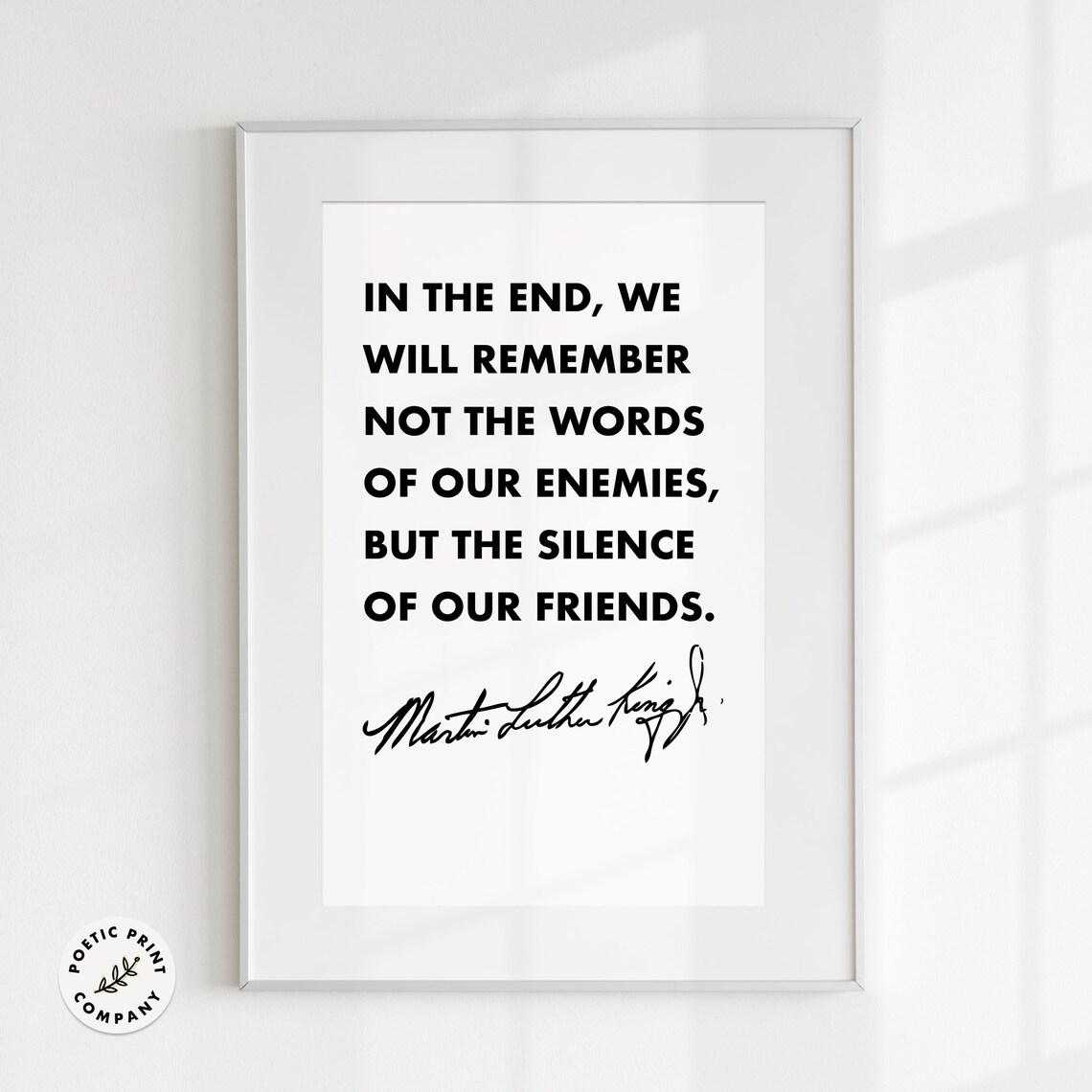 Martin Luther King Jr Silence Of Friends Minimalist Black White Poster - Image 2