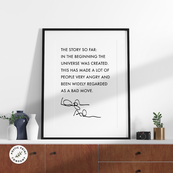 Douglas Adams The Story So Far In The Beginning Universe Quote Poster