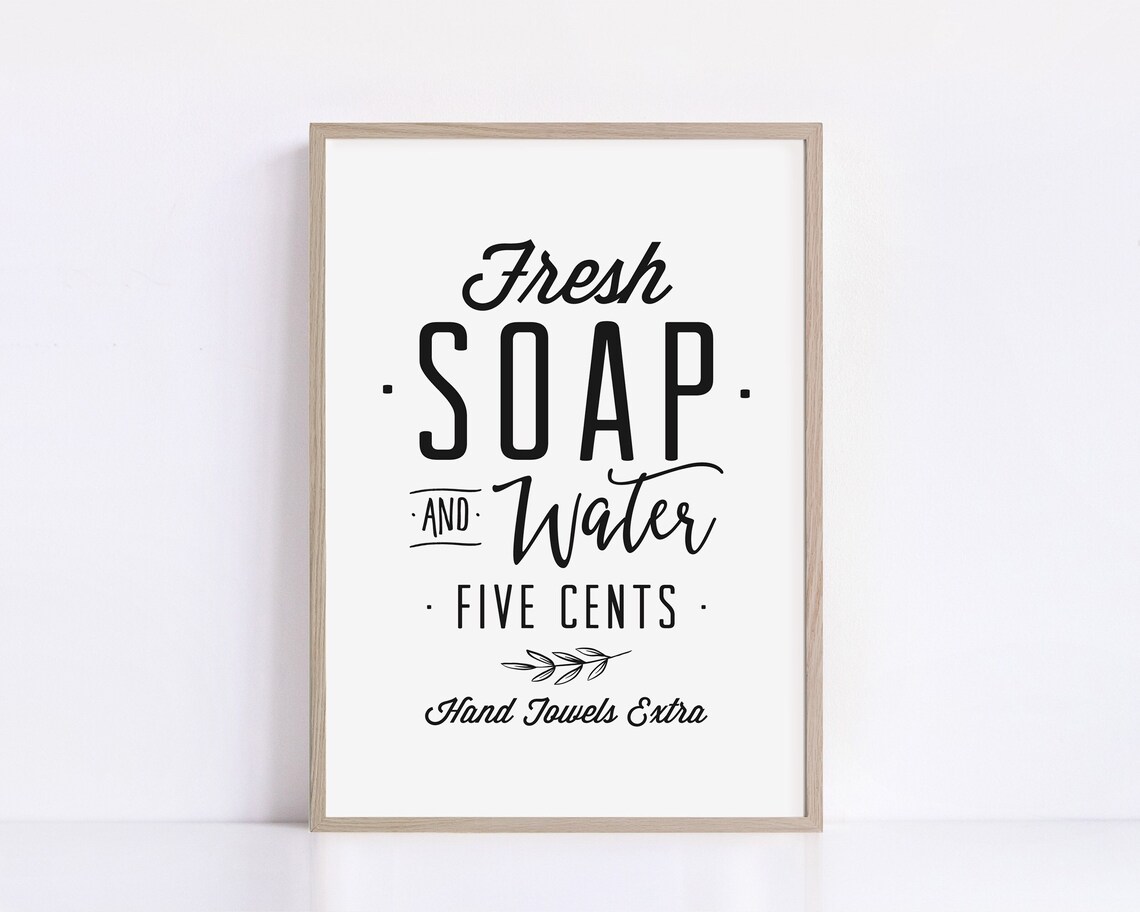 Fresh Soap and Water Five Cents Vintage Farmhouse Bathroom Poster