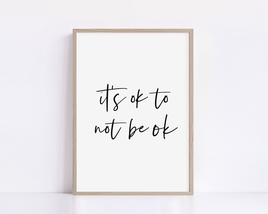 Its Ok To Not Be Ok Hand Lettered Mental Health Quote Wall Art - Image 2