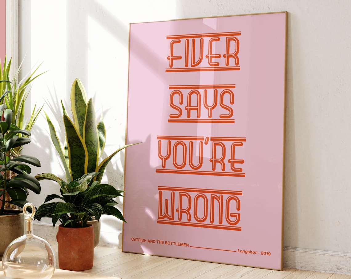 Unofficial Fiver Says You're Wrong Inspired Art Print