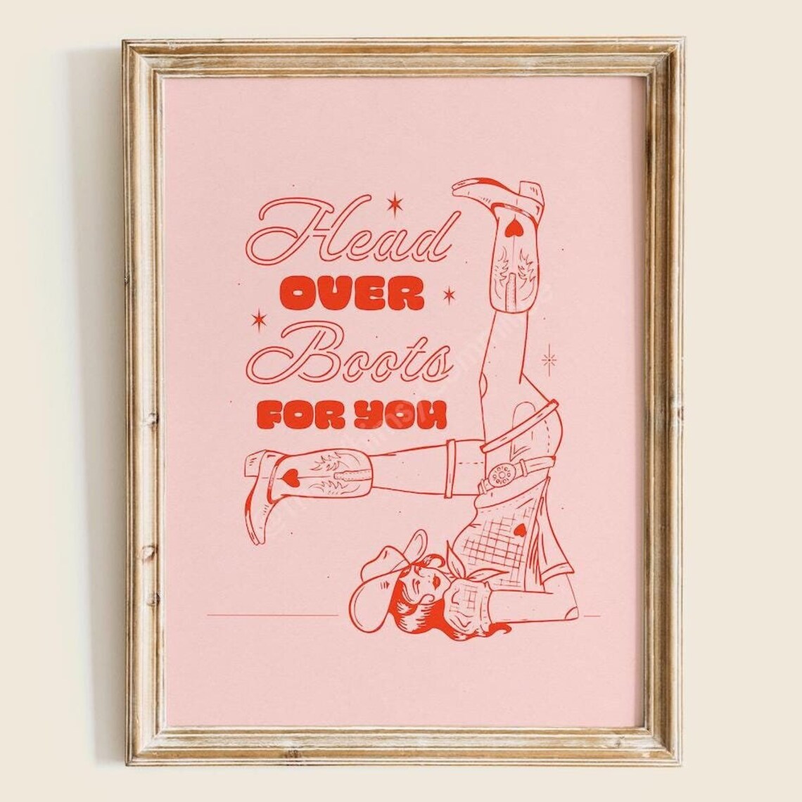 Head Over Boots For You Cowgirl Upside Down Western Fun Poster