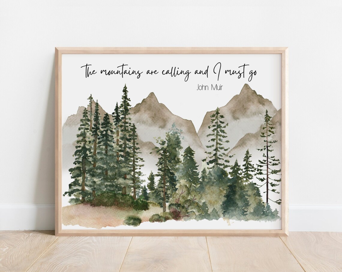John Muir Mountains Are Calling Nature Art Print