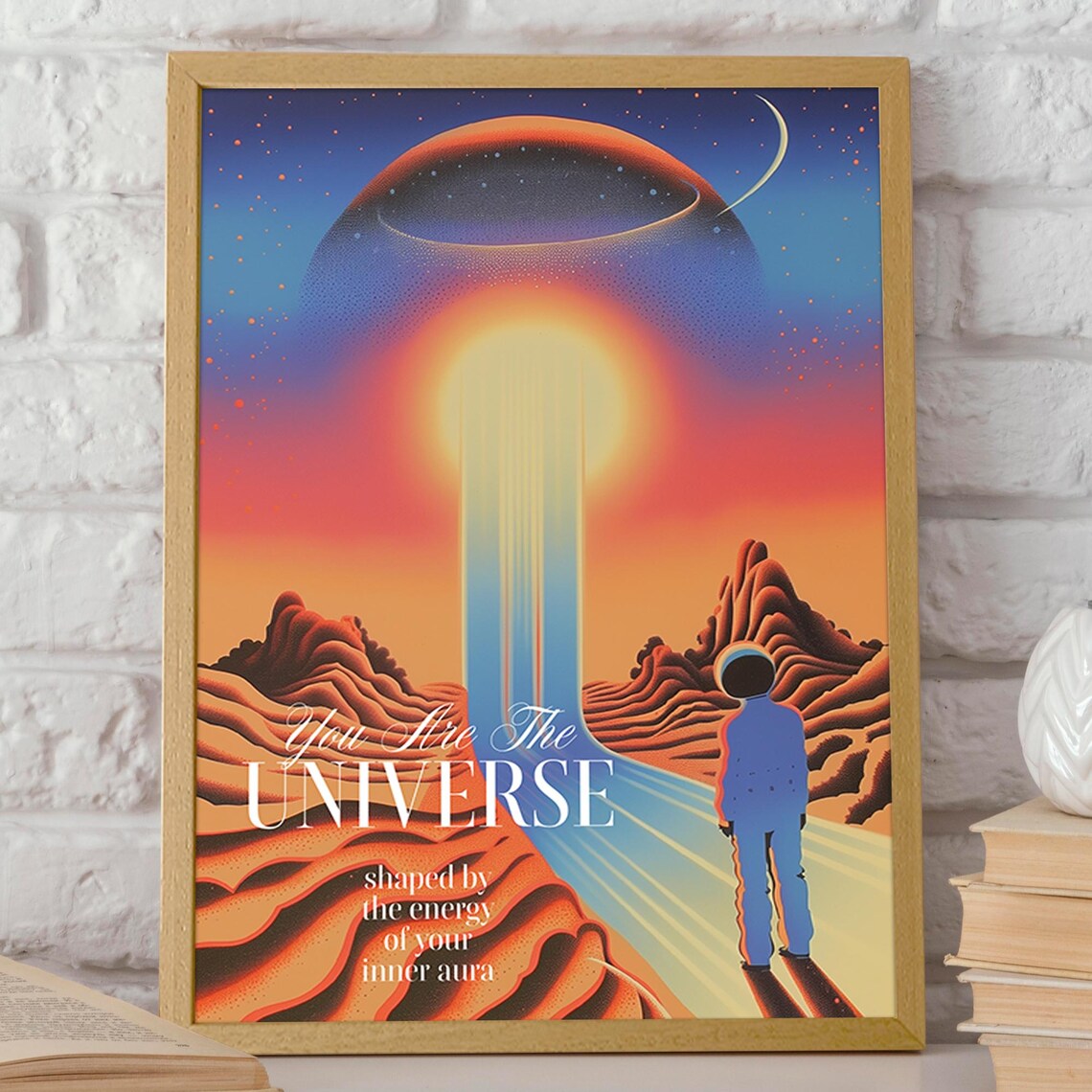 You Are The Universe Cosmic Desert Astronaut Aura Quote Art Poster - Image 2