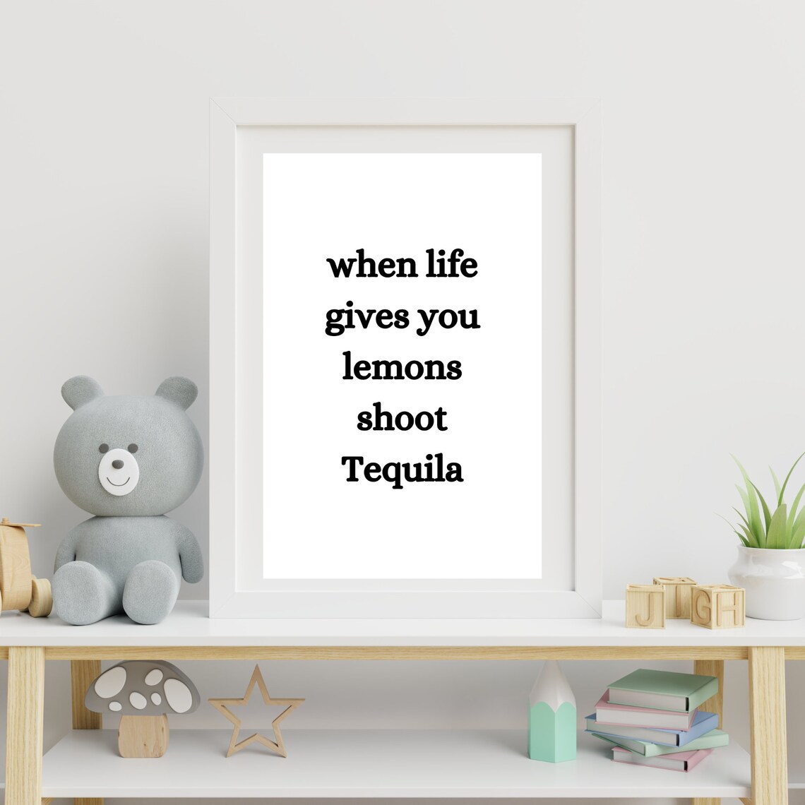 When Life Gives You Lemons Shoot Tequila - Image 4