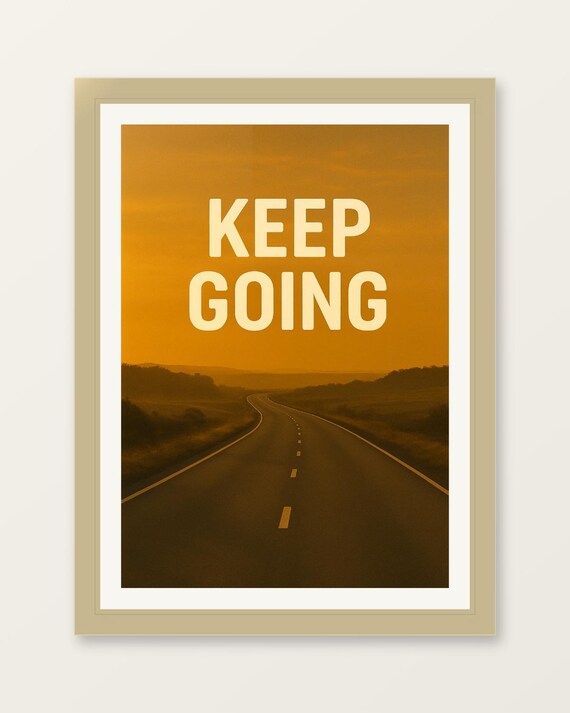 Keep Going Motivational Poster Inspiring Wall Art Positive Quotes Decor Print