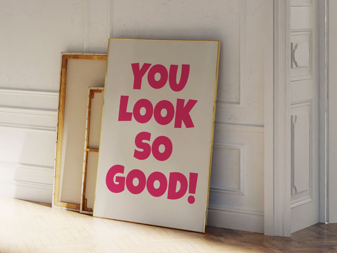 You Look So Good Print Print Retro Wall Decor Large Art Monochrome Poster Typography Poster - Image 3
