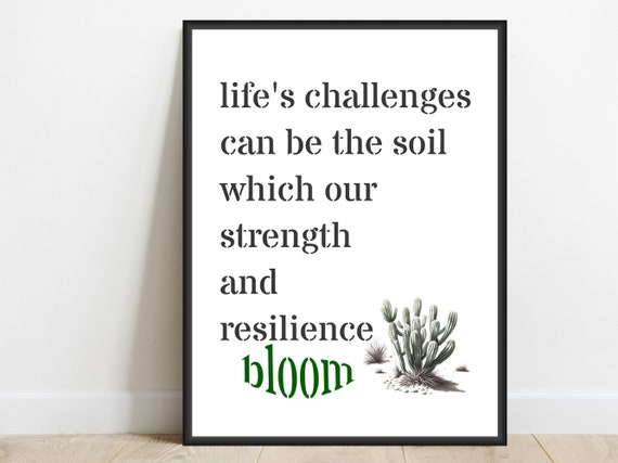 Strength And Resilience Motivational Quote Art Print Inspirational Saying Office Home Wall Decor