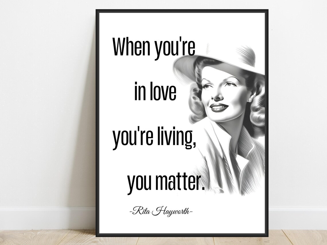 Rita Hayworth When You Are In Love Living Quote Portrait Poster