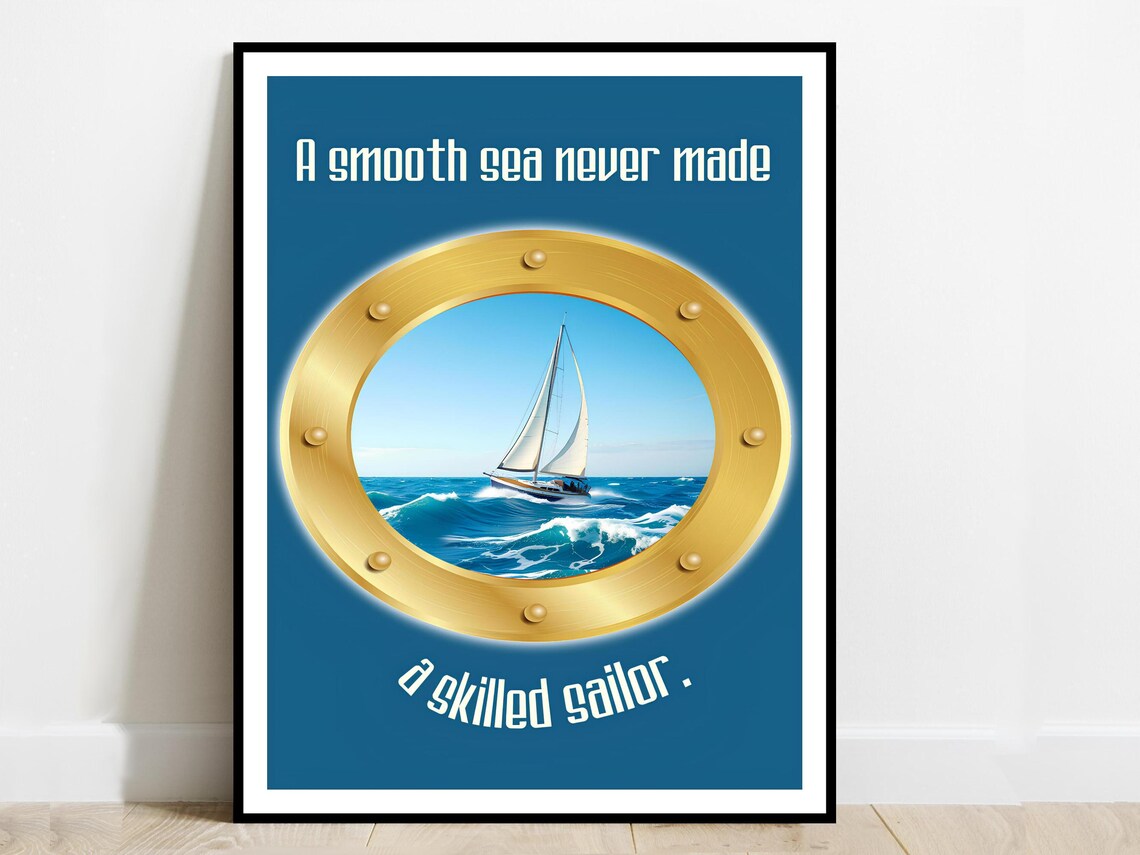 A Smooth Sea Never Made A Skilled Sailor Nautical Porthole Poster Ocean Gift Decor