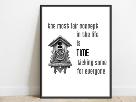 Time Is Fair Inspirational Saying Art Print Office Home Typography Wall Decor