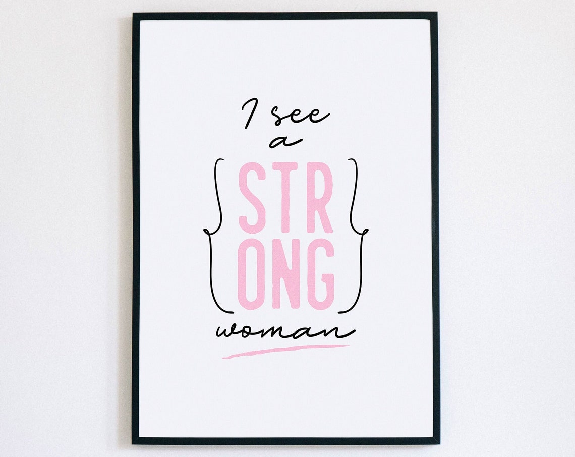 I See A Strong Woman Pink Typography Affirmation Quote Poster