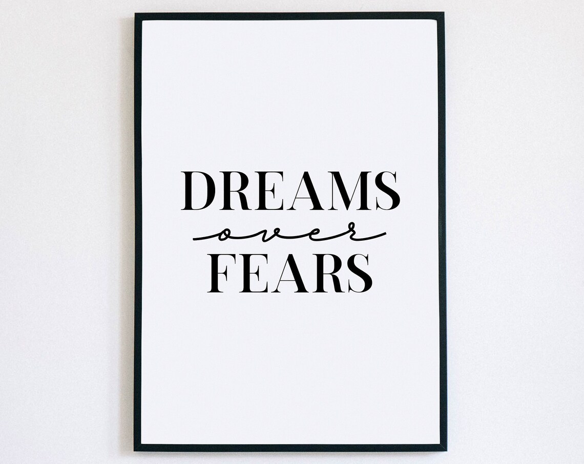 Dreams Over Fears Bold Serif Script Typography Motivational Quote Poster