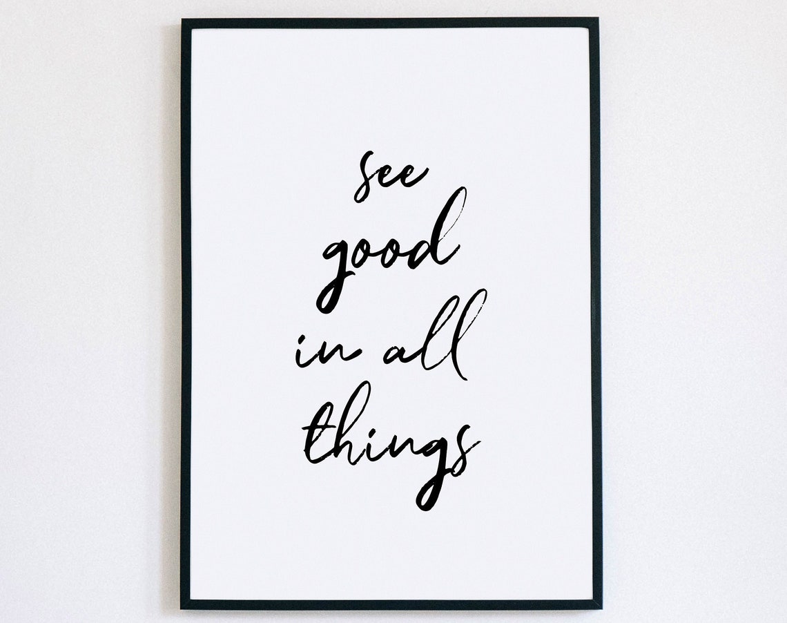 See Good In All Things Script Inspirational Positive Gift Poster