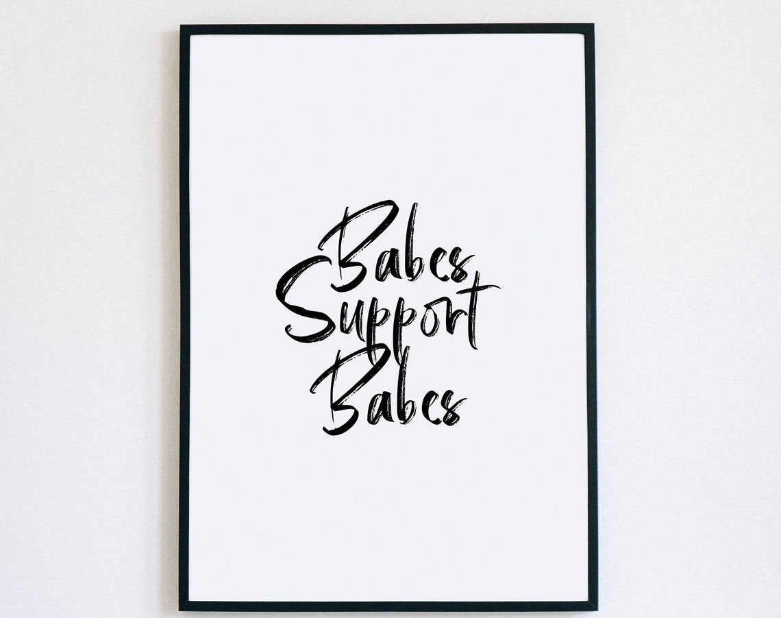Babes Support Babes Brush Script Feminist Women Empowerment Poster