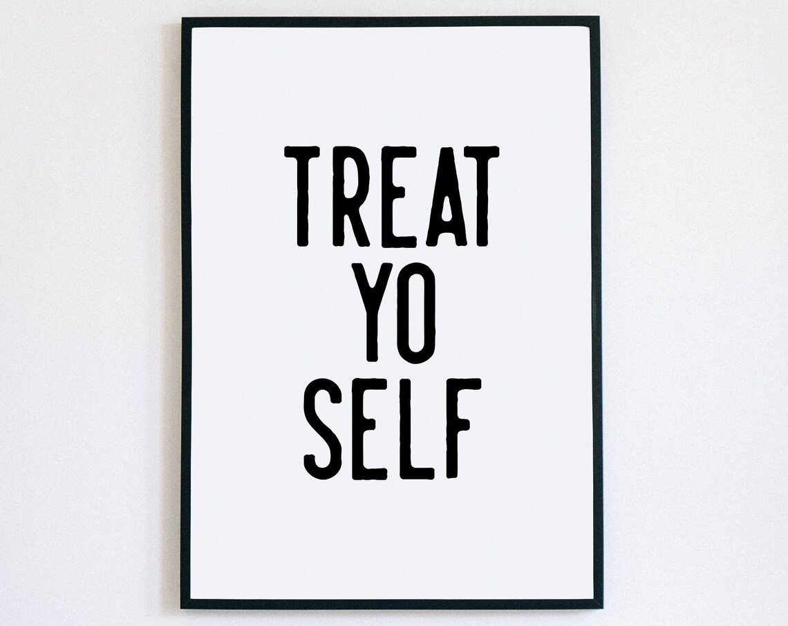 Treat Yo Self Fun Bold Typography Self Care Mantra Wall Poster