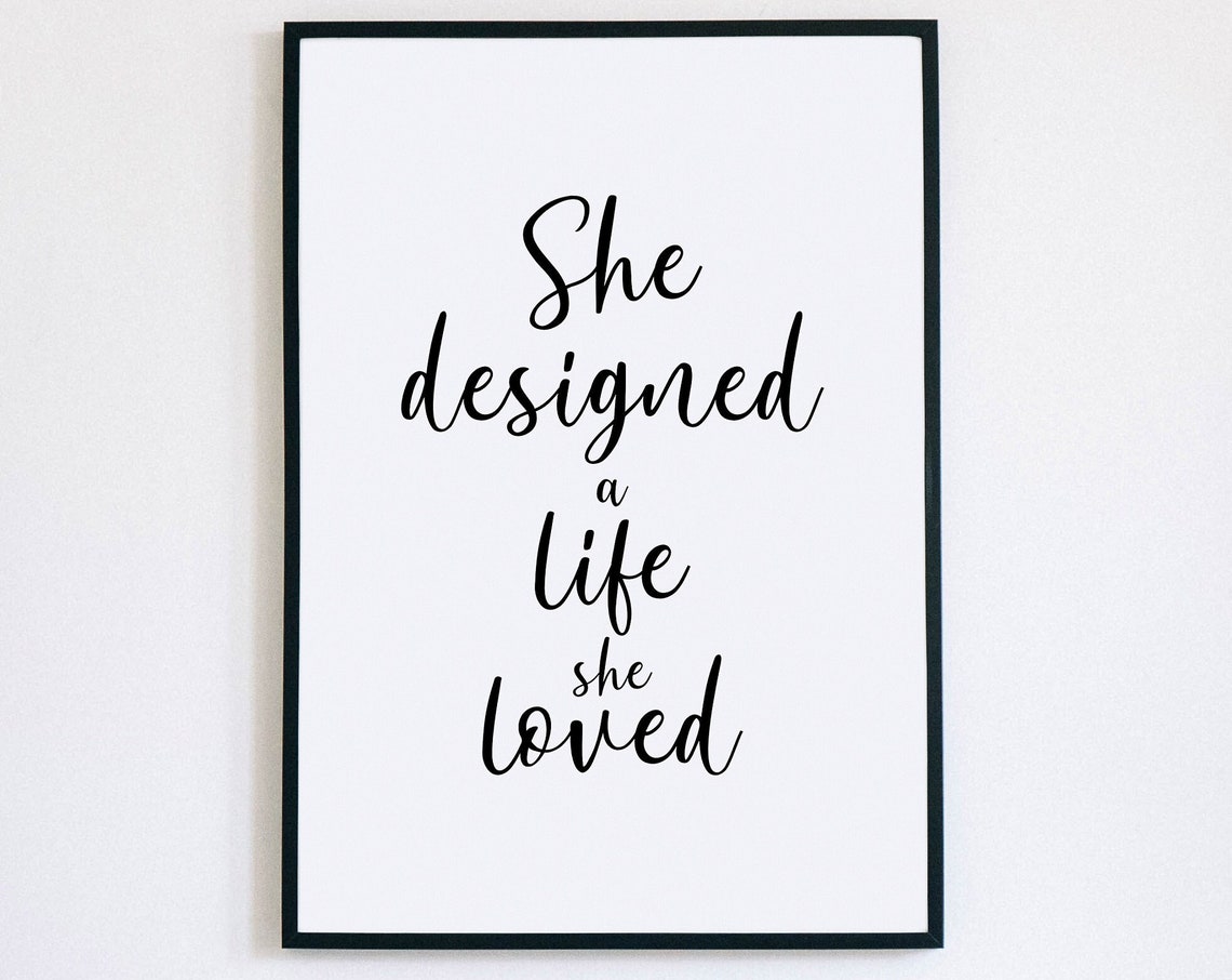 She Designed A Life She Loved Elegant Script Feminist Gift Poster