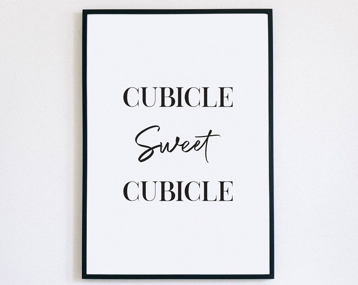 Cubicle Sweet Cubicle Funny Office Decor Quote Typography Style Poster