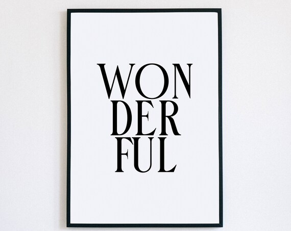 Wonderful Bold Tall Serif Typography Print Minimalist Wall Decor