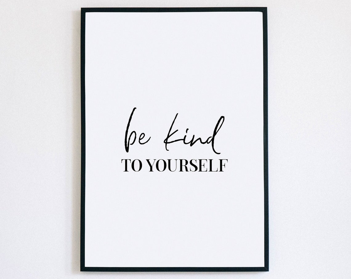 Be Kind to Yourself Quote Poster Self Care Script Wall Decor