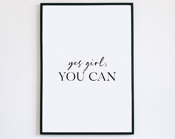 Yes Girl You Can Quote Print Motivational Feminist Bedroom Wall Decor
