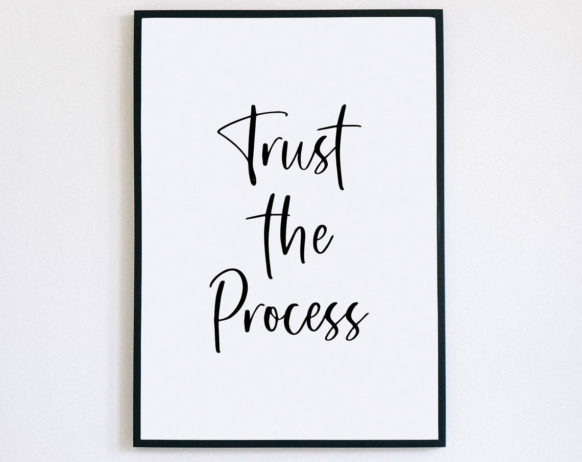 Trust The Process Elegant Hand Lettered Script Inspiration Poster