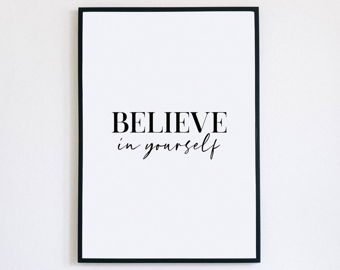 Believe In Yourself Mixed Serif Script Inspirational Quote Poster