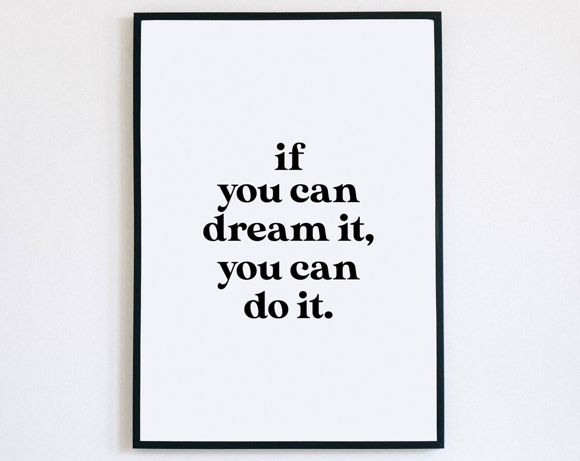 If You Can Dream It You Can Do It Quote Print Motivational Wall Decor