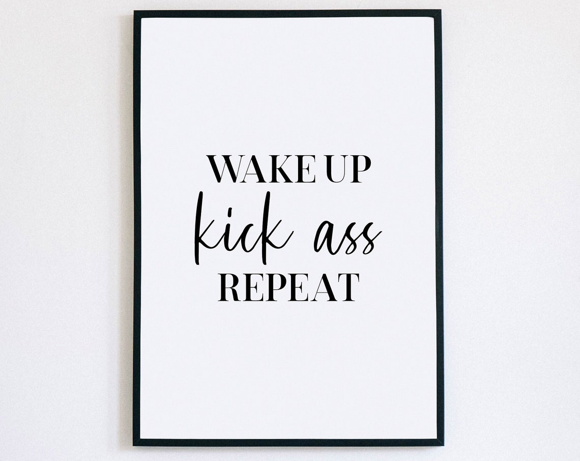 Wake Up Kick Ass Repeat Bold Motivational Morning Desk Poster
