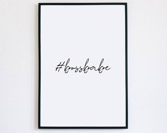 Boss Babe Inspiring Minimalist Hashtag Script Quote Girl Poster